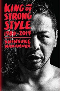 Read more about the article All Aboard the S.S. Strong Style: Shinsuke Nakamura’s 2015 in review!